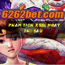 Phân tích XSBL ngày thứ sáu