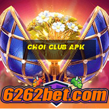 choi club apk