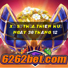 xổ số thừa thiên huế ngày 30 tháng 12