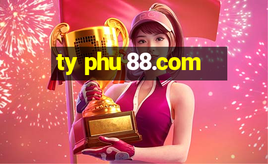 ty phu 88.com