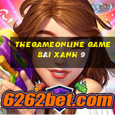 Thegameonline Game Bài Xanh 9