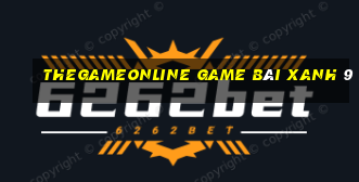 Thegameonline Game Bài Xanh 9