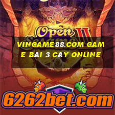 Vingame88.Com Game Bài 3 Cây Online