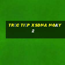 Trực tiếp XSDNA ngày 2