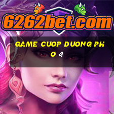 game cuop duong pho 4