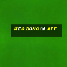 kèo bóng đá aff