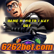 game nông trại hay day