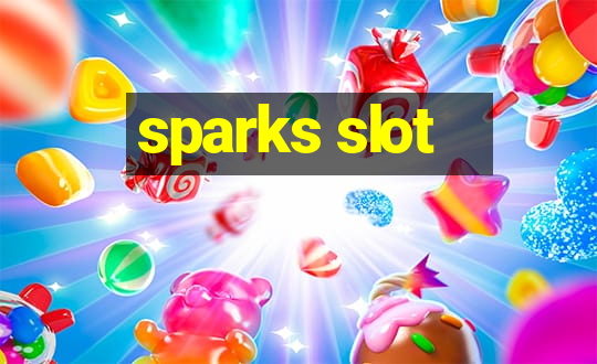 sparks slot