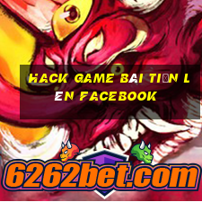 hack game bài tiến lên facebook