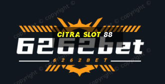 citra slot 88