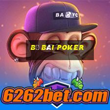 bộ bài poker