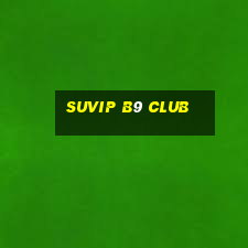 suvip b9 club