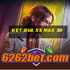 ket qua xs max 3d