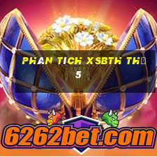 Phân tích XSBTH Thứ 5