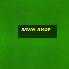 88vin dhop