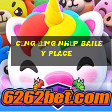 Cổng đăng nhập Bailey Place