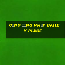 Cổng đăng nhập Bailey Place