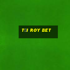 tải roy bet