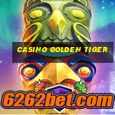 casino golden tiger