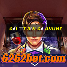 cài đặt bắn cá online