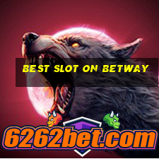 best slot on betway