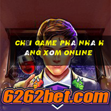 chơi game phá nhà hàng xóm online