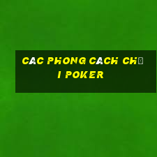 các phong cách chơi poker