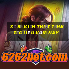 xổ số kiến thiết tỉnh bạc liêu hôm nay