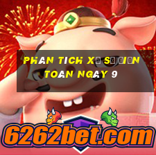 phân tích xổ Số Điện Toán ngày 9