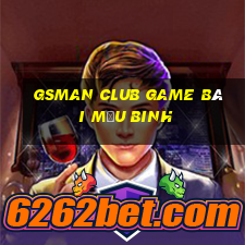 Gsman Club Game Bài Mậu Binh