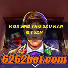 kqxsmb thu sau hang tuan