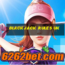 blackjack rules uk