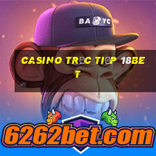 Casino Trực tiếp 18bet