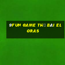 9Fun Game Thẻ Bài Eloras