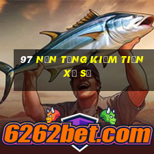 97 nền tảng kiếm tiền xổ số