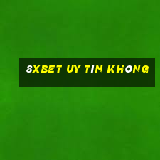 8xbet uy tín không