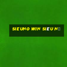 sieuno win siêu nổ