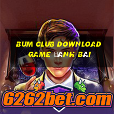 Bum Club Download Game Đánh Bài