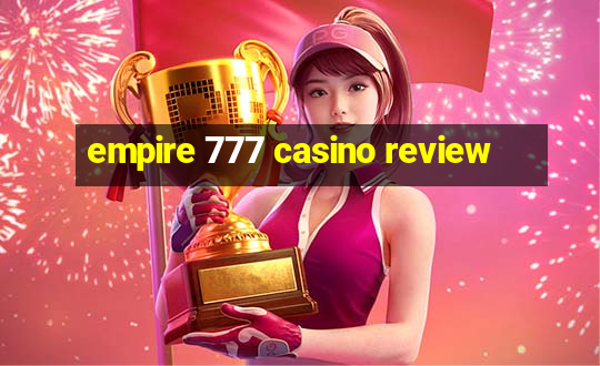 empire 777 casino review