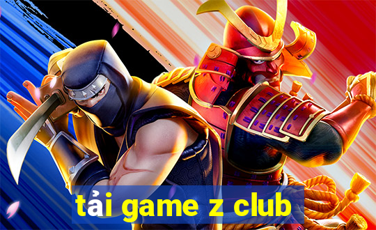 tải game z club