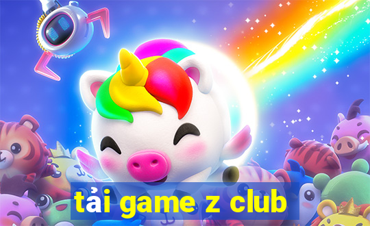 tải game z club