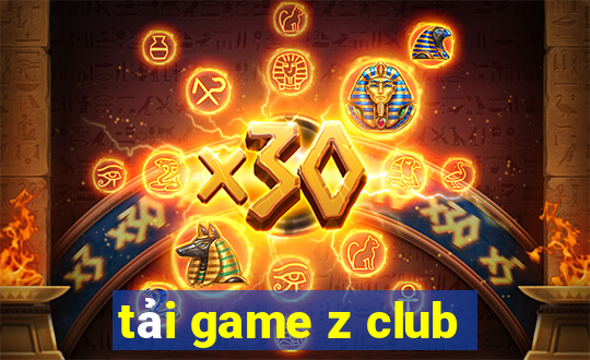 tải game z club