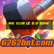 mk club lê bảo bình