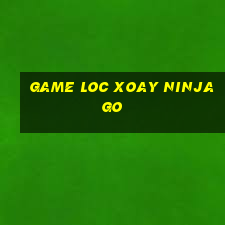 game loc xoay ninjago