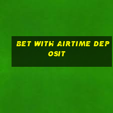 bet with airtime deposit