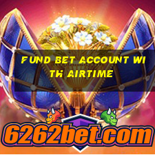 fund bet account with airtime