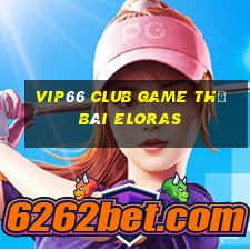 Vip66 Club Game Thẻ Bài Eloras