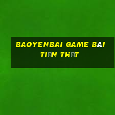 Baoyenbai Game Bài Tiền Thật