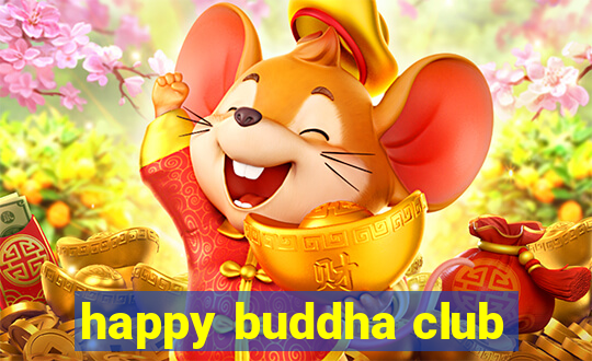 happy buddha club