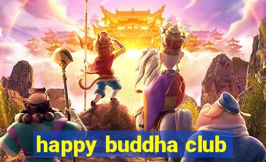 happy buddha club